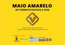Maio Amarelo: Prefeitura inicia campanha de conscientização para segurança no trânsito