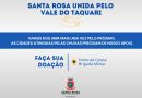 Campanha Santa Rosa unida pelo Vale do Taquari
