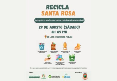 Recicla Santa Rosa vai acontecer no próximo sábado Recicla Santa Rosa vai acontecer no próximo sábado